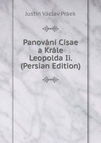 Panovani Cisae a Krale Leopolda Ii. (Persian Edition)
