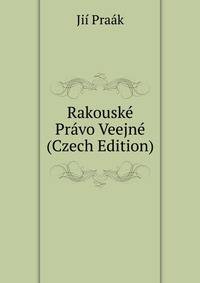 Rakouske Pravo Veejne (Czech Edition)