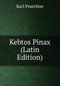 Kebtos Pinax (Latin Edition)