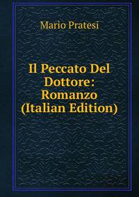 Il Peccato Del Dottore: Romanzo (Italian Edition)