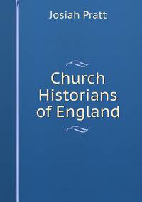 Church Historians of England