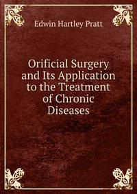 Orificial Surgery and Its Application to the Treatment of Chronic Diseases