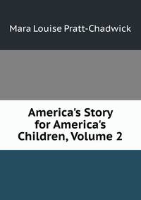 America's Story for America's Children, Volume 2