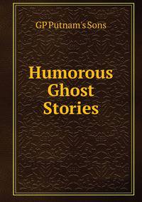 Humorous Ghost Stories