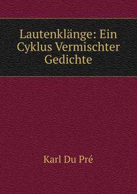 Lautenklange: Ein Cyklus Vermischter Gedichte