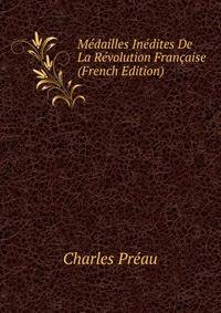 Medailles Inedites De La Revolution Francaise (French Edition)