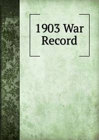 1903 War Record