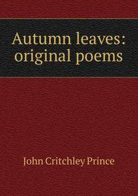 Autumn leaves: original poems
