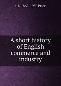 A short history of English commerce and industry