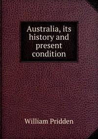 Australia, its history and present condition
