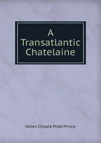 A Transatlantic Chatelaine
