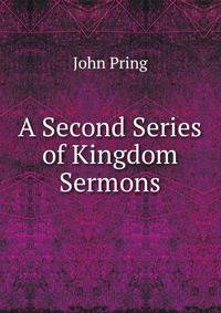 A Second Series of Kingdom Sermons