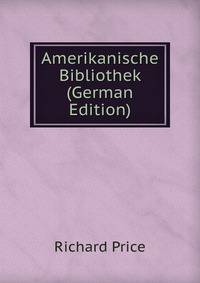 Amerikanische Bibliothek (German Edition)