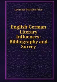 English German Literary Influences: Bibliography and Survey