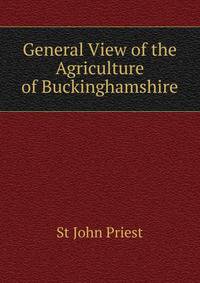 General View of the Agriculture of Buckinghamshire