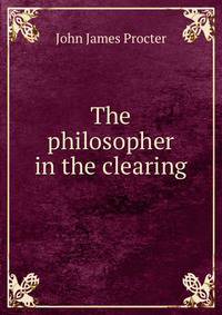 The philosopher in the clearing