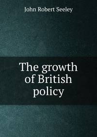 The growth of British policy