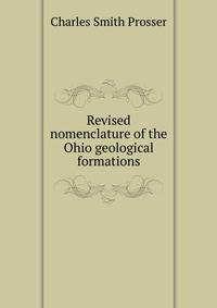 Revised nomenclature of the Ohio geological formations