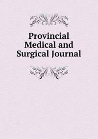 Provincial Medical and Surgical Journal