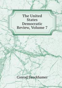The United States Democratic Review, Volume 7