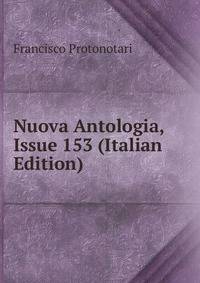 Nuova Antologia, Issue 153 (Italian Edition)