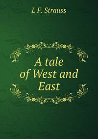 A tale of West and East