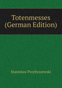 Totenmesses (German Edition)