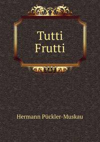 Tutti Frutti