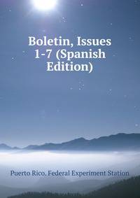 Boletin, Issues 1-7 (Spanish Edition)
