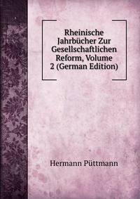 Rheinische Jahrbucher Zur Gesellschaftlichen Reform, Volume 2 (German Edition)