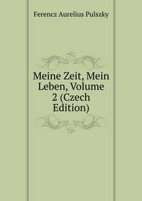 Meine Zeit, Mein Leben, Volume 2 (Czech Edition)