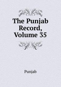 The Punjab Record, Volume 35