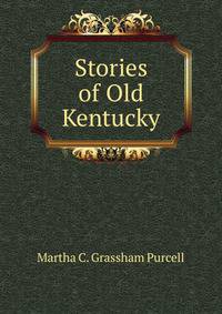 Stories of Old Kentucky