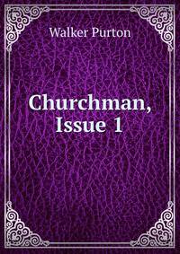 Churchman, Issue 1