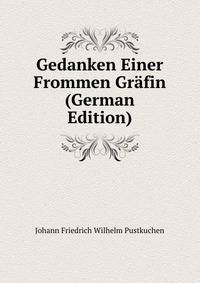 Gedanken Einer Frommen Grafin (German Edition)