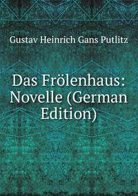 Das Frolenhaus: Novelle (German Edition)