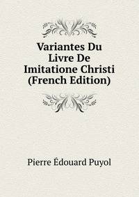 Variantes Du Livre De Imitatione Christi (French Edition)