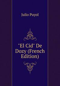 "El Cid" De Dozy (French Edition)