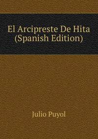 El Arcipreste De Hita (Spanish Edition)