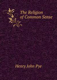 The Religion of Common Sense