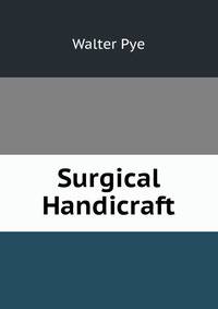 Surgical Handicraft