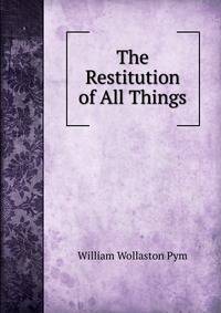 The Restitution of All Things
