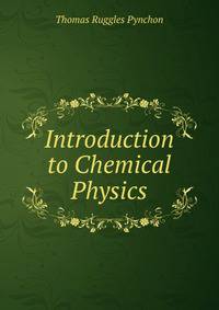 Introduction to Chemical Physics