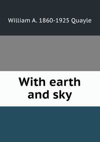 With earth and sky