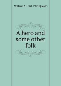 A hero and some other folk