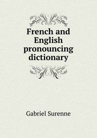 French and English pronouncing dictionary