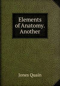 Elements of Anatomy. Another