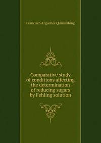Comparative study of conditions affecting the determination of reducing sugars by Fehling solution