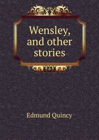 Wensley, and other stories