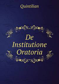 De Institutione Oratoria.